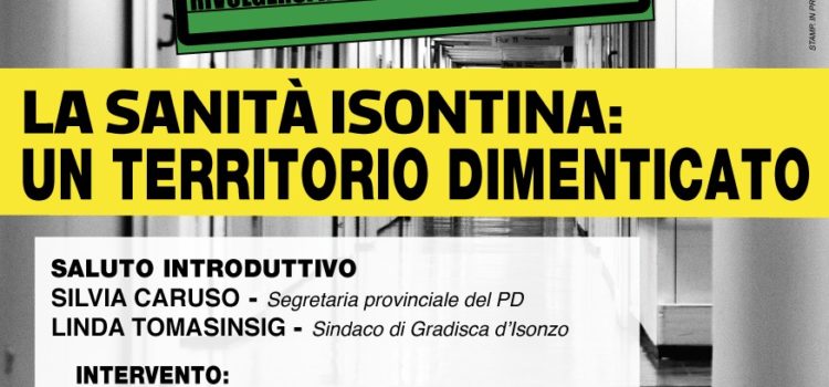 LA SANITA’ ISONTINA: Un territorio dimenticato.